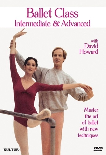 Ballet Class Intermediate/Advanced with David Howard DVD 5 Ballet