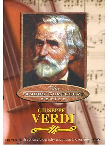 FAMOUS COMPOSERS: GIUSEPPE VERDI DVD 5 Classical Music