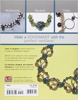 Project: Necklaces - 30 Designs Using Beads, Wire, Chain And More