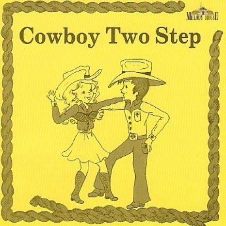 Melody House Cowboy Two Step CD: Grades 1st-Adult