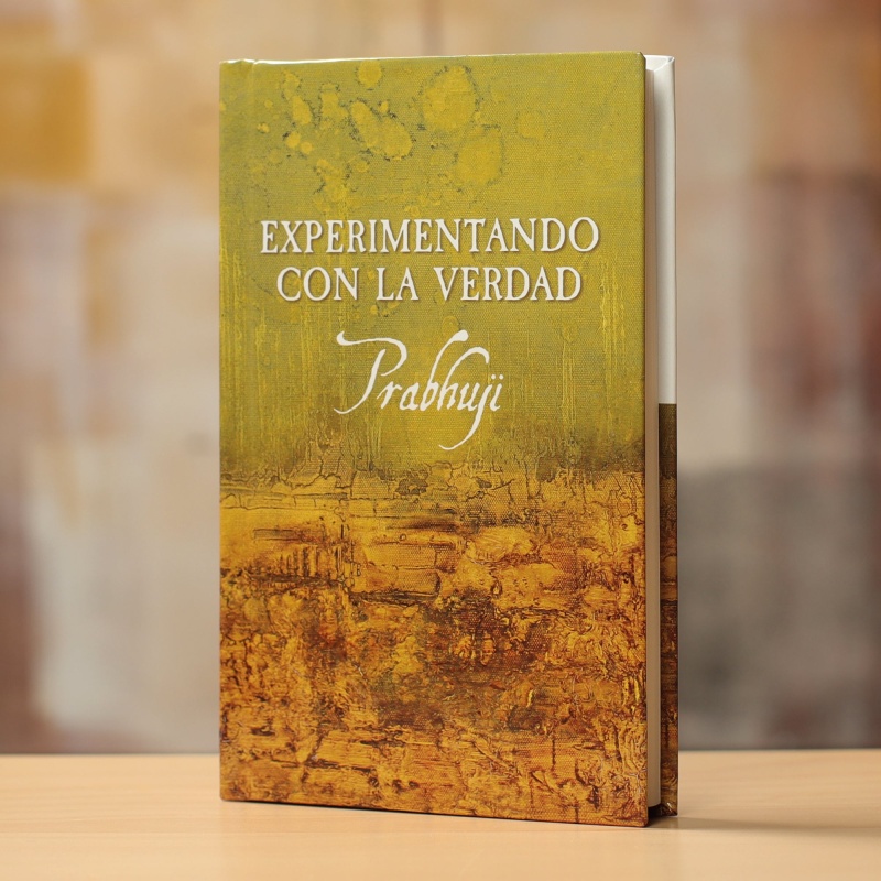 Experimentando Con La Verdad Con Prabhuji (Hard Cover - Spanish)