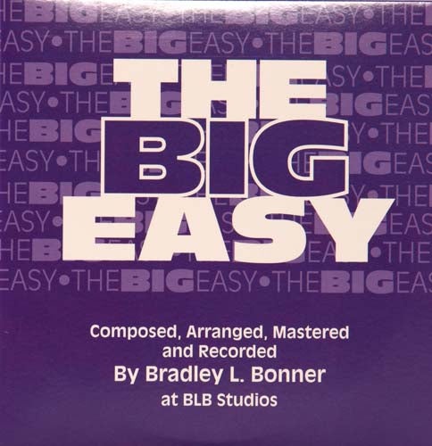 The Big Easy By Brad Bonner