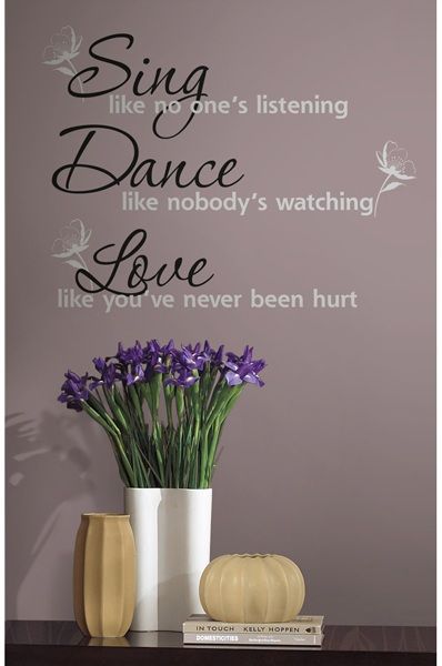 Sing, Dance, Love Quote Wall Decals