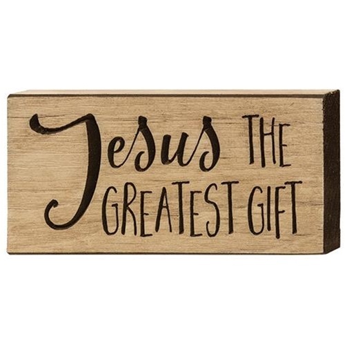Jesus The Greatest Gift Engraved Block, 3.5" X 8"