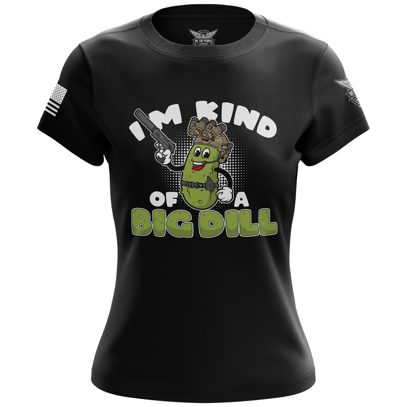 I'm Kind Of A Big Dill Women's Short Sleeve Shirt