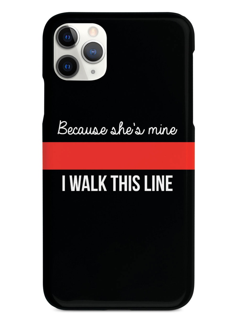 Because She's Mine Firefighter Thin Red Line Case